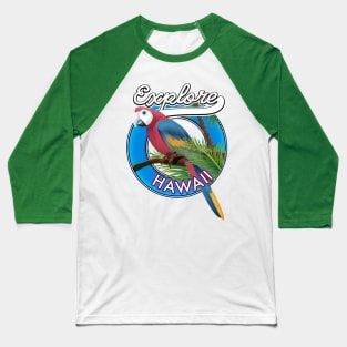 Explore Hawaii retro logo Baseball T-Shirt